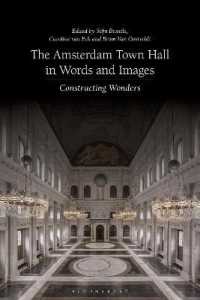The Amsterdam Town Hall in Words and Images : Constructing Wonders