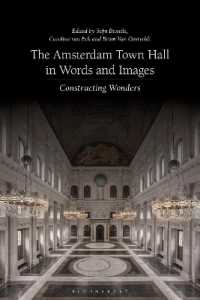 The Amsterdam Town Hall in Words and Images : Constructing Wonders
