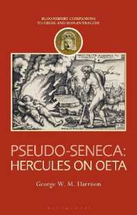 Pseudo-Seneca: Hercules on Oeta (Companions to Greek and Roman Tragedy)