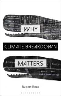 なぜ気候崩壊が重要なのか<br>Why Climate Breakdown Matters (Why Philosophy Matters)