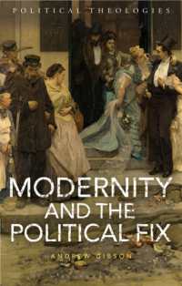 Modernity and the Political Fix (Political Theologies)