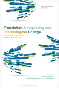 Translation, Interpreting and Technological Change : Innovations in Research, Practice and Training (Bloomsbury Advances in Translation)