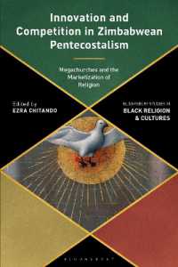 Innovation and Competition in Zimbabwean Pentecostalism : Megachurches and the Marketization of Religion (Bloomsbury Studies in Black Religion and Cultures)