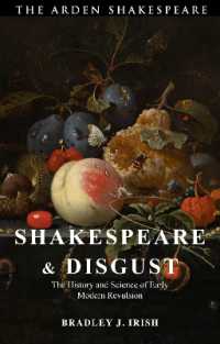 シェイクスピアと嫌悪感：近代初期における嫌悪感の歴史と科学<br>Shakespeare and Disgust : The History and Science of Early Modern Revulsion