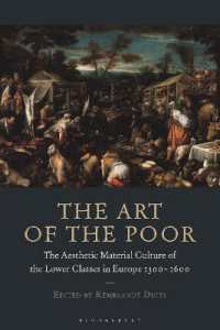 貧者の芸術：14-16世紀ヨーロッパ貧困層の美的物質文化<br>The Art of the Poor : The Aesthetic Material Culture of the Lower Classes in Europe 1300-1600