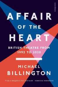 Affair of the Heart : British Theatre from 1992 to 2020 -- Hardback