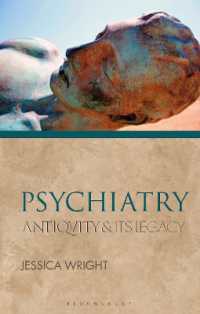 精神医学：古代とその遺産<br>Psychiatry : Antiquity and Its Legacy (Ancients and Moderns)