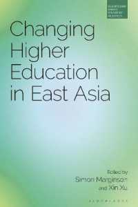 東アジアの高等教育の変容<br>Changing Higher Education in East Asia (Bloomsbury Higher Education Research)