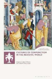 中世世界における悔恨の感情文化<br>Cultures of Compunction in the Medieval World (New Directions in Medieval Studies)