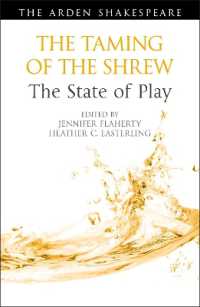 The Taming of the Shrew: The State of Play (Arden Shakespeare the State of Play)