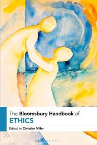 ブルームズベリー版　倫理学ハンドブック（第２版）<br>The Bloomsbury Handbook of Ethics (Bloomsbury Handbooks) （2ND）