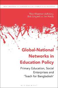 Global-National Networks in Education Policy : Primary Education, Social Enterprises and 'Teach for Bangladesh' (New Directions in Comparative and International Education)