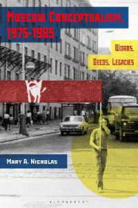 Moscow Conceptualism, 1975-1985 : Words, Deeds, Legacies