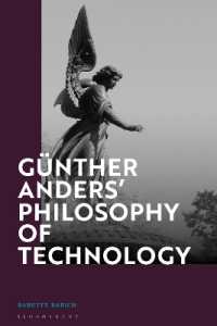 Günther Anders' Philosophy of Technology : From Phenomenology to Critical Theory