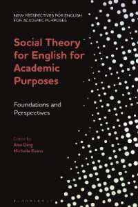 EAPのための社会理論<br>Social Theory for English for Academic Purposes : Foundations and Perspectives (New Perspectives for English for Academic Purposes)