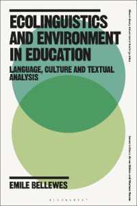 Ecolinguistics and Environment in Education : Language, Culture and Textual Analysis (Bloomsbury Advances in Ecolinguistics)