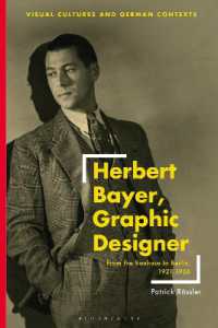Herbert Bayer, Graphic Designer : From the Bauhaus to Berlin, 1921-1938 (Visual Cultures and German Contexts)