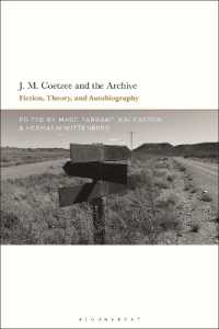 J.M. Coetzee and the Archive : Fiction, Theory, and Autobiography