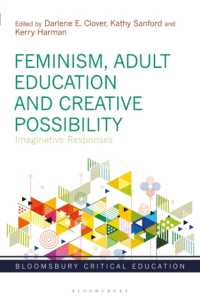 Feminism, Adult Education and Creative Possibility : Imaginative Responses (Bloomsbury Critical Education)