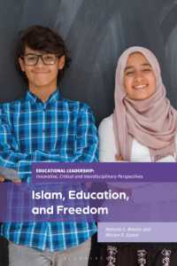 Islam, Education, and Freedom : An Uncommon Perspective on Leadership (Educational Leadership: Innovative, Critical and Interdisciplinary Perspectives)