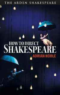 シェイクスピア演出術<br>How to Direct Shakespeare