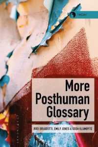 続・ポストヒューマン用語辞典<br>More Posthuman Glossary (Theory in the New Humanities)