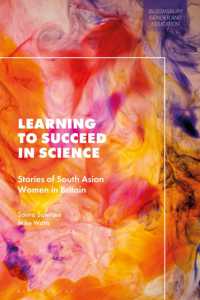 Learning to Succeed in Science : Stories of South Asian Women in Britain (Bloomsbury Gender and Education)