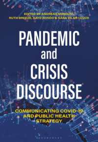 パンデミックと危機のディスコース<br>Pandemic and Crisis Discourse : Communicating COVID-19 and Public Health Strategy