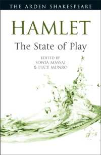 『ハムレット』研究の最前線<br>Hamlet: the State of Play (Arden Shakespeare the State of Play)