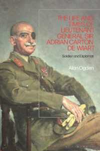 The Life and Times of Lieutenant General Sir Adrian Carton de Wiart : Soldier and Diplomat