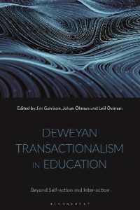 Deweyan Transactionalism in Education : Beyond Self-action and Inter-action