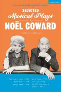 Selected Musical Plays by Noël Coward: a Critical Anthology : This Year of Grace; Bitter Sweet; Words and Music; Pacific 1860; Ace of Clubs; Sail Away; the Girl Who Came to Supper
