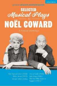 Selected Musical Plays by Noël Coward: a Critical Anthology : This Year of Grace; Bitter Sweet; Words and Music; Pacific 1860; Ace of Clubs; Sail Away; the Girl Who Came to Supper