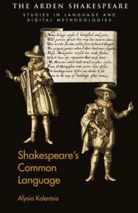 シェイクスピアの日常語<br>Shakespeare's Common Language (Arden Shakespeare Studies in Language and Digital Methodologies)