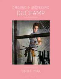 デュシャンのファッション<br>Dressing and Undressing Duchamp