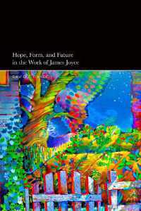 ジェイムズ・ジョイス作品にみる希望、形式、未来<br>Hope, Form, and Future in the Work of James Joyce