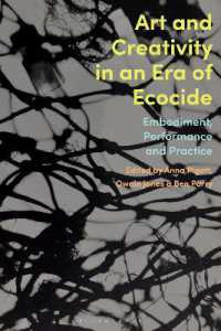 Art and Creativity in an Era of Ecocide : Embodiment, Performance and Practice