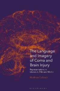 昏睡と脳損傷の言語とイメージ：文学・映画・メディア表象<br>The Language and Imagery of Coma and Brain Injury : Representations in Literature, Film and Media