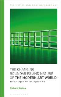 The Changing Boundaries and Nature of the Modern Art World : The Art Object and the Object of Art (Aesthetics and Contemporary Art)