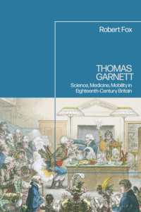 Thomas Garnett : Science, Medicine, Mobility in Eighteenth Century Britain