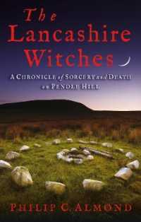 The Lancashire Witches : A Chronicle of Sorcery and Death on Pendle Hill