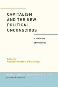 資本主義と新たな政治的無意識：内在性の哲学<br>Capitalism and the New Political Unconscious : A Philosophy of Immanence (Political Theory and Contemporary Philosophy)