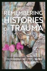 トラウマの歴史：北米先住民のジェノサイドとホロコースト<br>Remembering Histories of Trauma : North American Genocide and the Holocaust in Public Memory