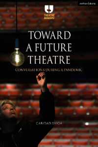 演劇の未来に向けて：パンデミック下の会話<br>Toward a Future Theatre : Conversations during a Pandemic (Theatre Makers)