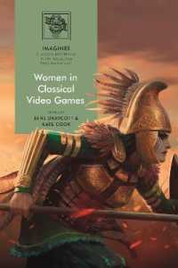 Women in Classical Video Games (Imagines - Classical Receptions in the Visual and Performing Arts)