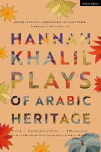 Hannah Khalil: Plays of Arabic Heritage : Plan D; Scenes from 73* Years; a Negotiation; a Museum in Baghdad; Last of the Pearl Fishers; Hakawatis (Methuen Drama Play Collections)