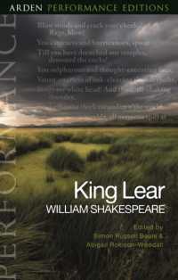 アーデン・シェイクスピア上演版『リア王』<br>King Lear: Arden Performance Editions (Arden Performance Editions)