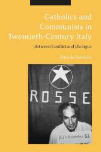 Catholics and Communists in Twentieth-Century Italy : Between Conflict and Dialogue
