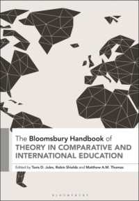 ブルームズベリー版　比較・国際教育ハンドブック<br>The Bloomsbury Handbook of Theory in Comparative and International Education (Bloomsbury Handbooks)