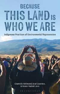 Because This Land is Who We Are : Indigenous Practices of Environmental Repossession